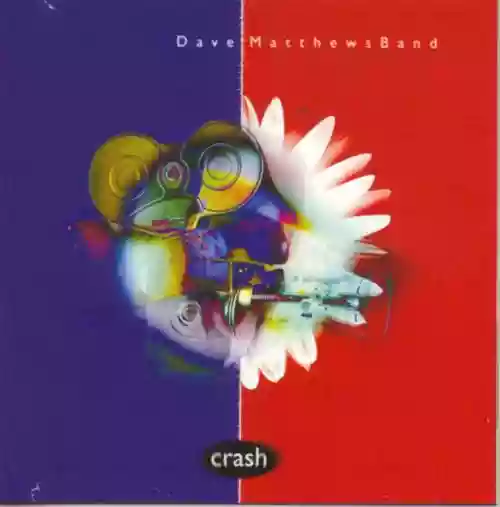 Cover Dave Matthews Band - Crashing the Quarter