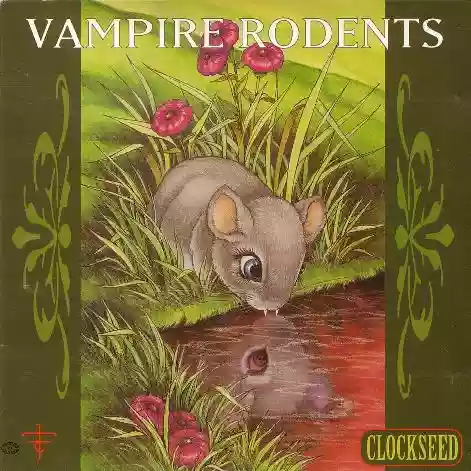 Vampire Rodents: Clockseed
