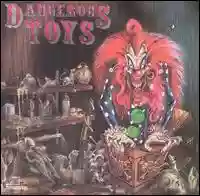 Copertina di Dangerous Toys Dangerous Toys