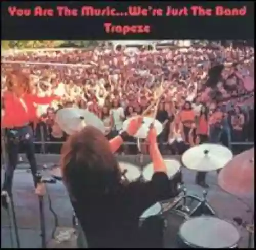 Cover Trapeze - You Are The Music, We're Just The Band