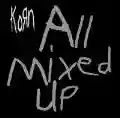 <b>Korn</b> • All Mixed Up (EP)