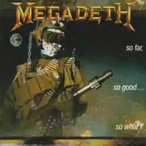 Cover di So Far, So Good.. So What?