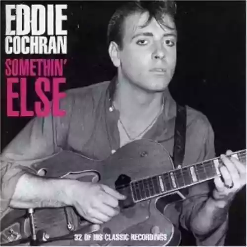 Cover di Somethin' Else: The Fine Lookin' Hits of Eddie Cochran