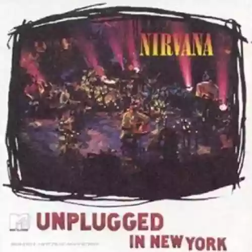 Cover di 1993-11-18: Unplugged in New York: Unedited: MTV Unplugged, Sony Studios, New York City, NY, USA