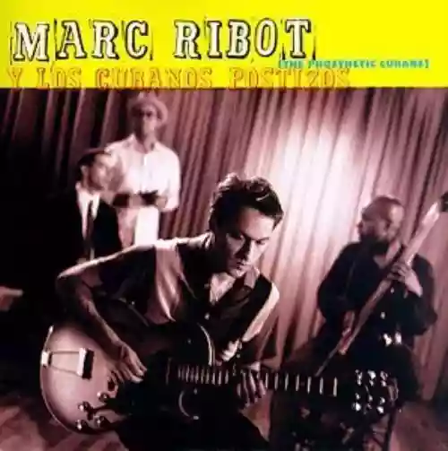 Cover di Marc Ribot Y Los Cubanos Postizos (The Prosthetic Cubans)