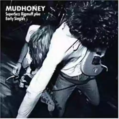 Cover Mudhoney - Superfuzz Bigmuff + Early Singles