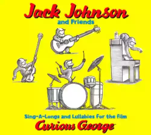 Cover di Sing-A-Longs & Lullabies for the Film Curious George