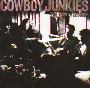 Cowboy Junkies: The Trinity Sessions