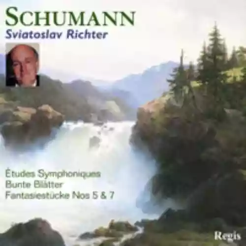 Cover di Sviatoslav Richter:Studi Sinfonici-Pagine Colorate-Pezzi Fantastici n.5 & 7