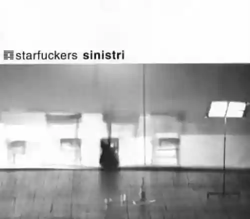 Cover Starfuckers - Sinistri