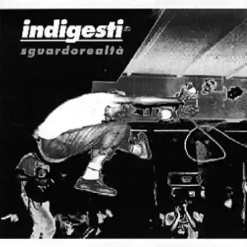 Cover Indigesti - Sguardo realtà '82 '83