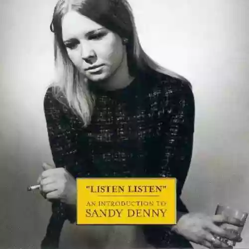 Cover di Listen Listen - An Introduction To Sandy Denny