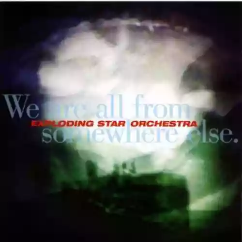 Cover di We Are All From Somewhere Else