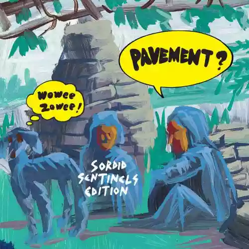Cover di Wowee Zowee - Sordid Sentinels