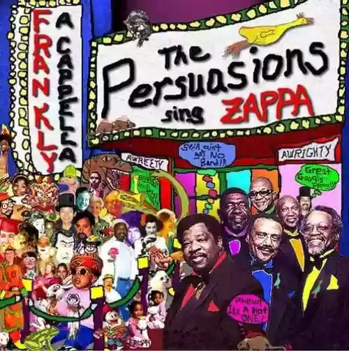 Cover di Frankly a Cappella: The Persuasions Sing Zappa