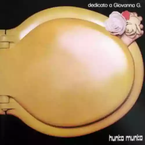Cover Hunka Munka - Dedicato a Giovanna G.