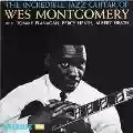 <b>Wes Montgomery</b> • The Incredible Jazz Guitar