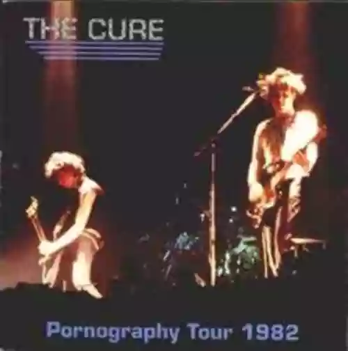 Cover di Pornography Tour 1982 [Bootleg]