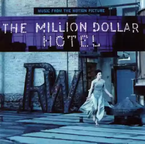 Cover di The Million Dollar Hotel: Music From The Motion Picture