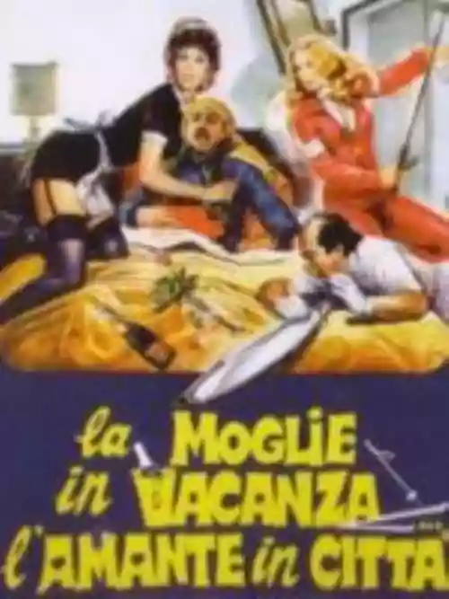 Cover di La Moglie In Vacanza, L'Amante In Città