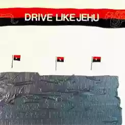 Cover of Drive Like Jehu Drive Like Jehu