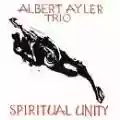 <b>Albert Ayler</b> • Spiritual Unity