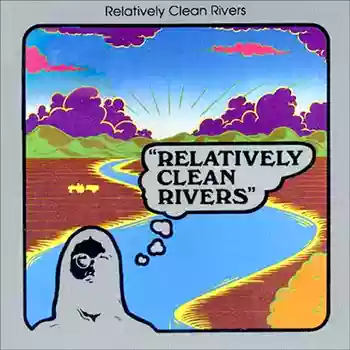 Relatively Clean Rivers: Relatively Clean Rivers