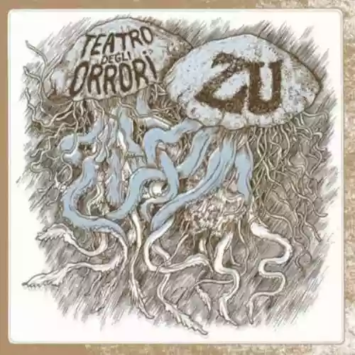 Cover di Il Teatro degli Orrori + Zu