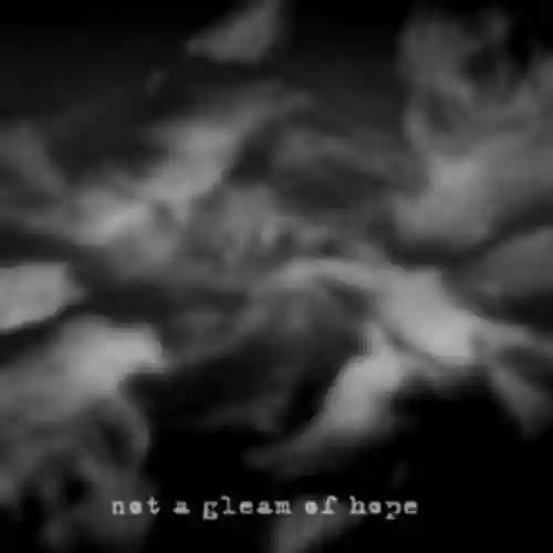 Cover di Not a Gleam of Hope