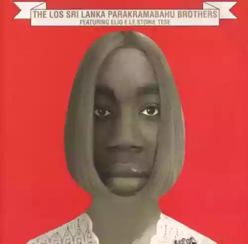 Cover Elio e le Storie Tese - The los Sri Lanka Parakramabahu Brothers featuring Elio e le Storie Tese