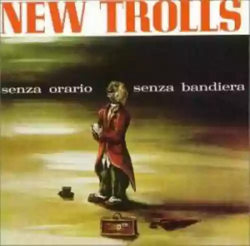 Cover New Trolls - Senza orario senza bandiera