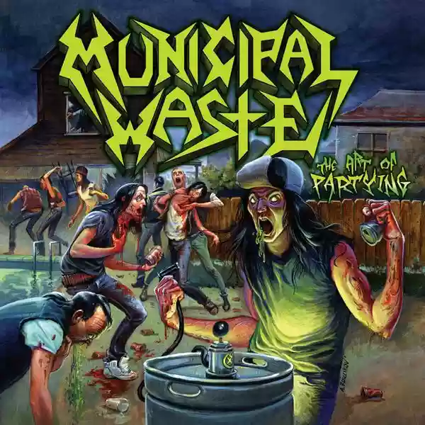 Municipal Waste: The Art of Partying