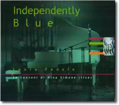 Cover di Independently Blue - Le canzoni di Nina Simone