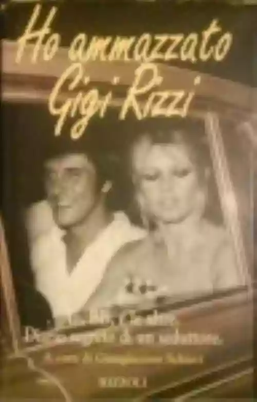Cover di Ho ammazzato Gigi Rizzi