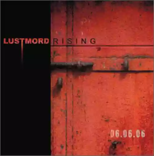 Cover di Lustmord Rising (06.06.06)