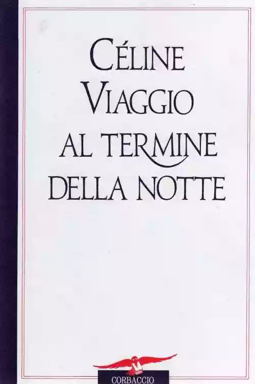 Cover Louis-Ferdinand Céline - Viaggio al Termine Della Notte
