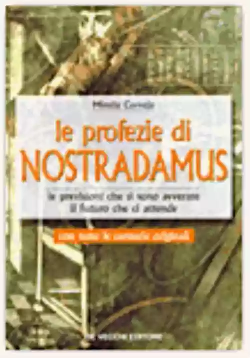 Cover di Le Profezie di Nostradamus: Cosa ci riserba il Futuro