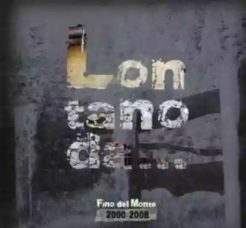 Cover di Lontano da... Fino del Monte 2000-2008