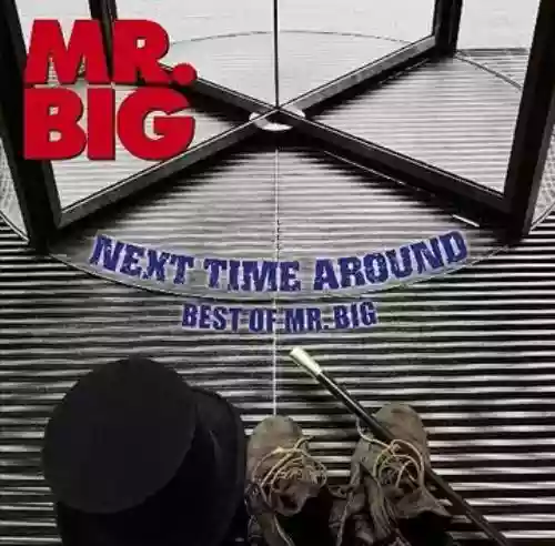 Cover di Next Time Around - Best Of Mr. Big