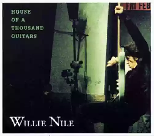 Cover Willie Nile - House of a Thousand Guitars