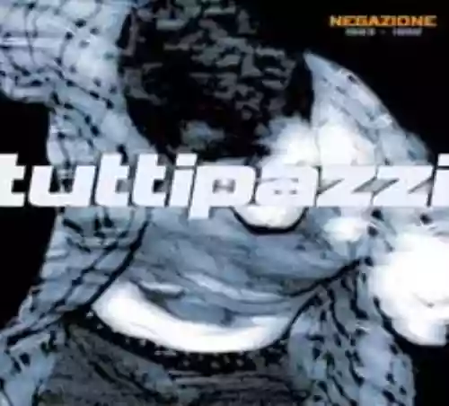 Cover Negazione - Tutti pazzi 1983-1992