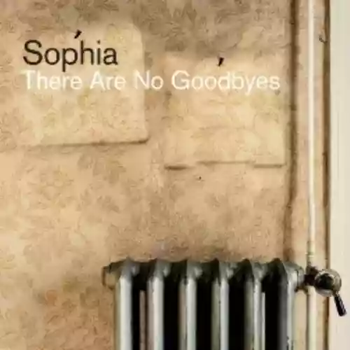 Cover Sophia - There Are No Goodbyes