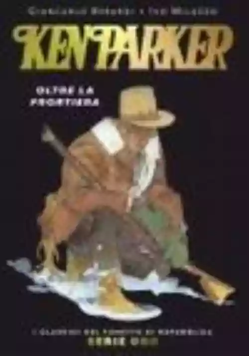 Cover di Ken Parker: Oltre la frontiera