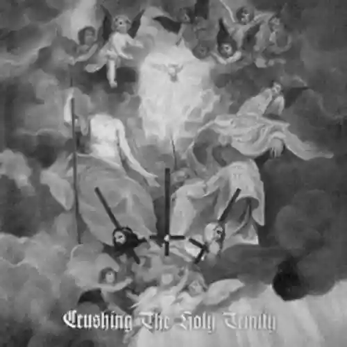 Cover di Crushing The Holy Trinity (Father)