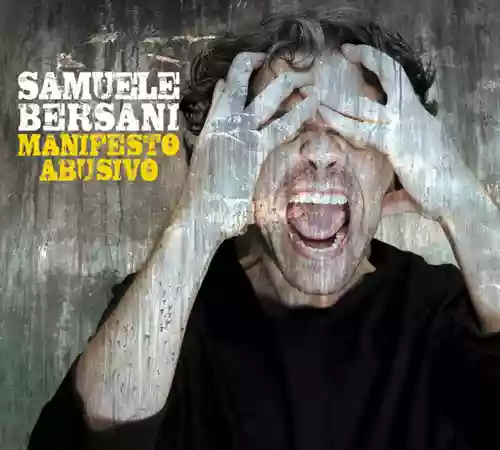 Samuele Bersani: Manifesto Abusivo
