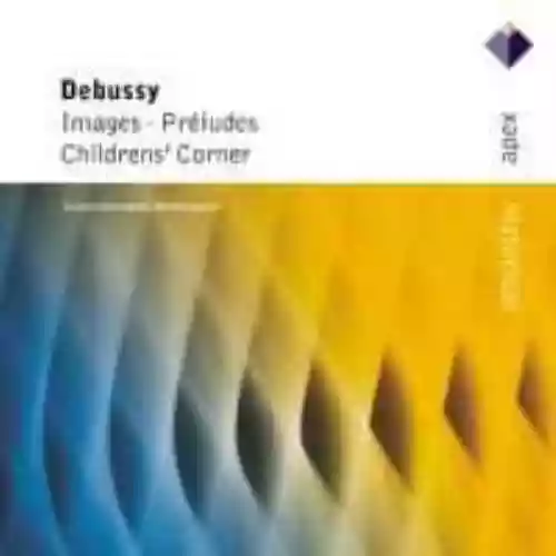 Cover di Debussy - Images, Prèludes, Children's corner