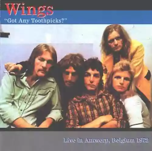 Cover di Got Any Toothpicks? (Live 1972)