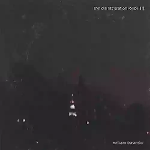 Cover di The Disintegration Loops IV
