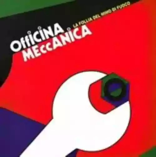 Cover Officina meccanica - La follia del mimo di fuoco