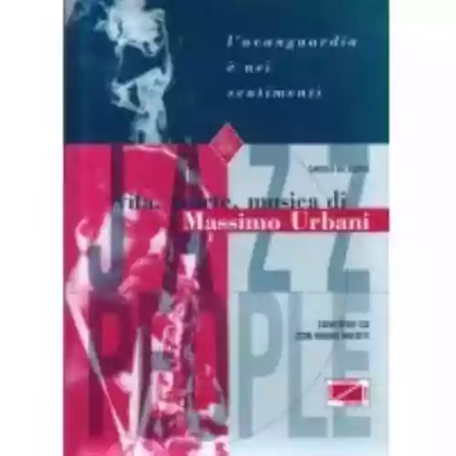 Cover di L'Avanguardia è nei Sentimenti: vita, morte, musica di Massimo Urbani